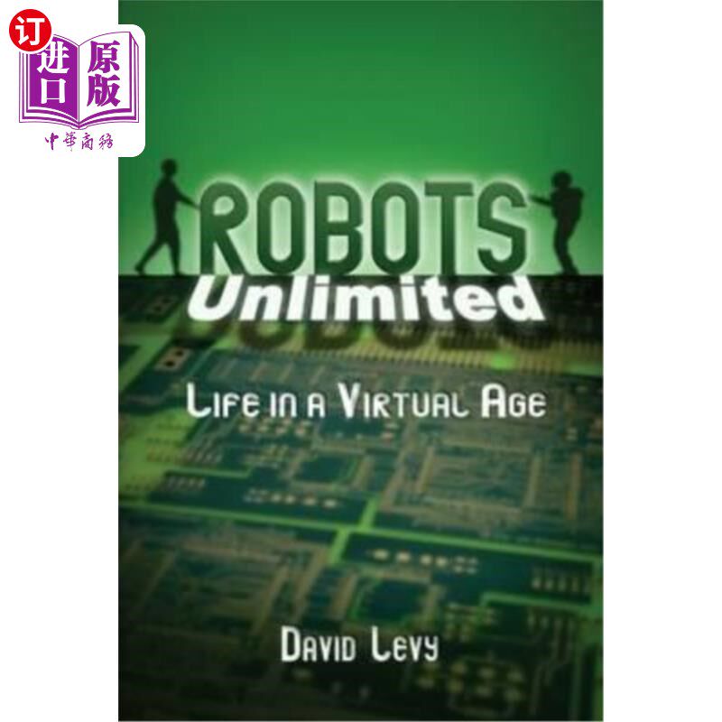 海外直订Robots Unlimited: Life in a Virtual Age 无限机器人:虚拟时代的生活