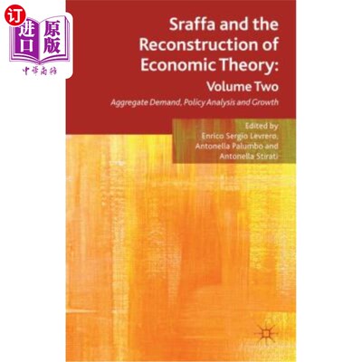 海外直订Sraffa and the Reconstruction of Economic Theory: Volume Two: Aggregate Demand,  SRAFFA与经济理