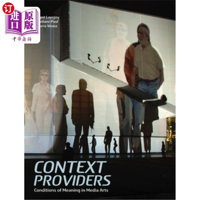 海外直订Context Providers: Conditions of Meaning in Media Arts 语境提供者:媒介艺术中的意义条件