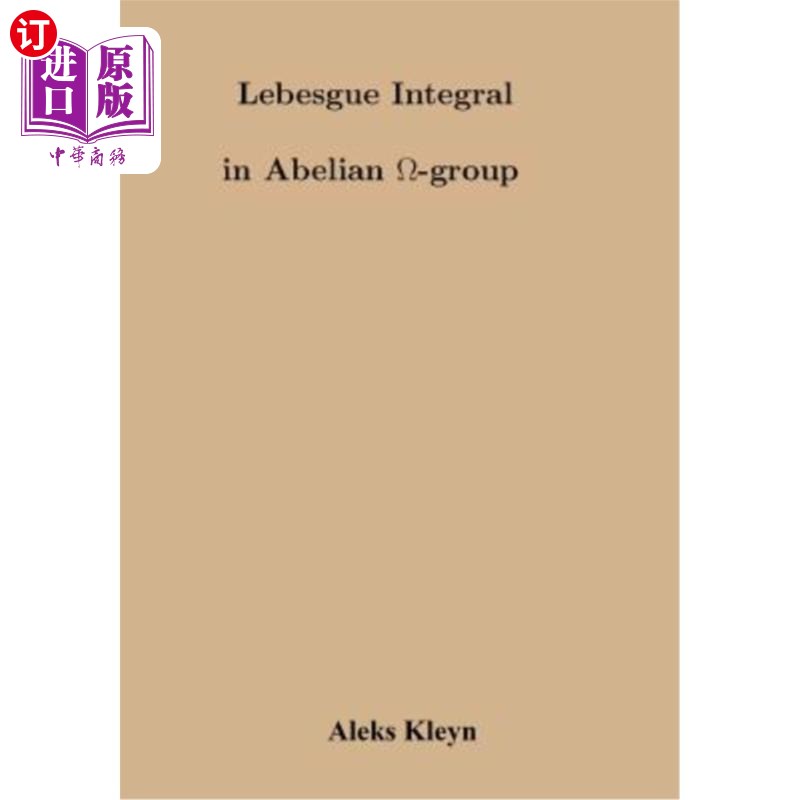 海外直订Lebesgue Integral in Abelian Omega Group Abel-Omega群中的Lebesgue积分