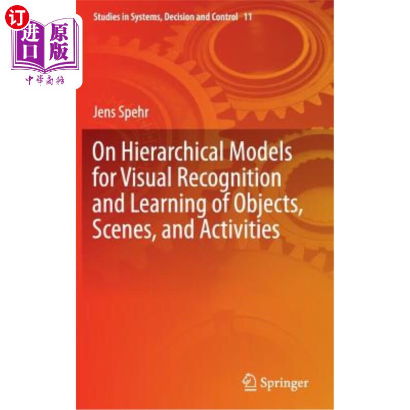 海外直订On Hierarchical Models for Visual Recognition and Learning of Objects, Scenes, a 物体、场景和活动的视觉识别和学