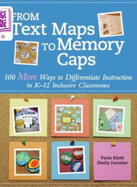 海外直订From Text Maps to Memory Caps: 100 More Ways to Differentiate Instruction in K-1 从文本地图到内存帽：在K-12