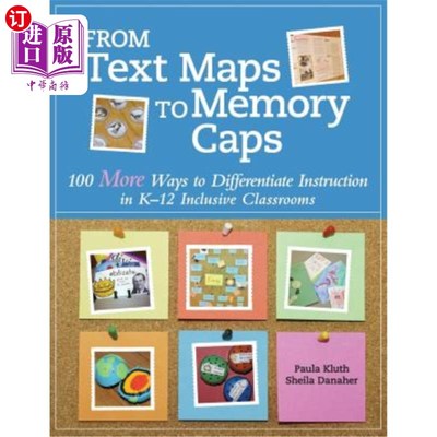 海外直订From Text Maps to Memory Caps: 100 More Ways to Differentiate Instruction in K-1 从文本地图到内存帽：在K-12