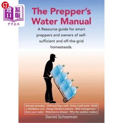 海外直订医药图书The Prepper's Water Manual: A Resource Guide for Smart Preppers and Owners of Se Preppe