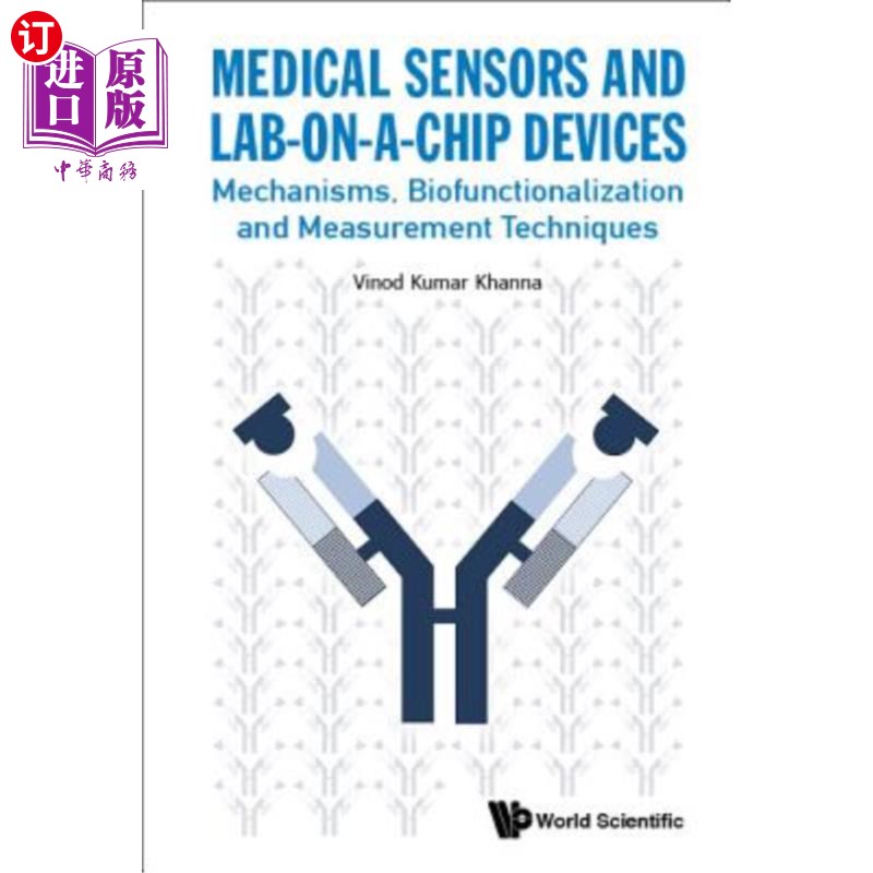 海外直订医药图书Medical Sensors and Lab-On-A-Chip Devices: Mechanisms, Biofunctionalization and 医用传感器和芯片实