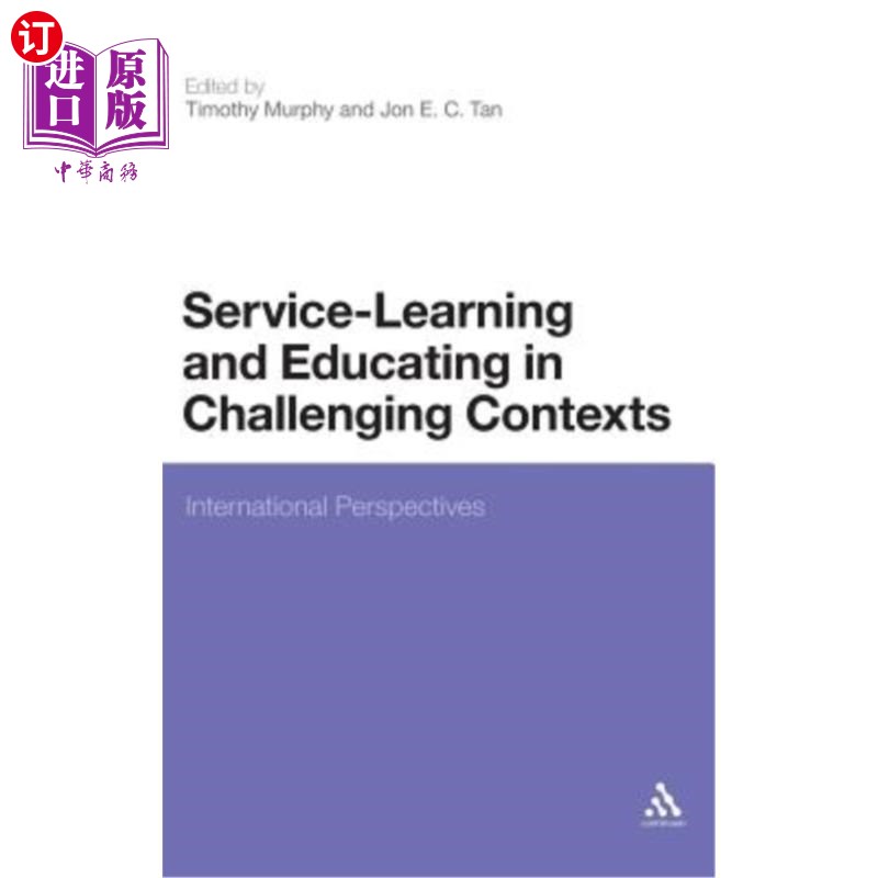 海外直订Service-Learning and Educating in Challenging Contexts: International Perspectiv 挑战性环境中的服务学习和教