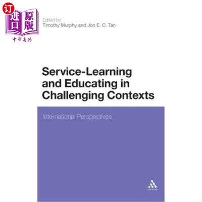 海外直订Service-Learning and Educating in Challenging Contexts: International Perspectiv 挑战性环境中的服务学习和教