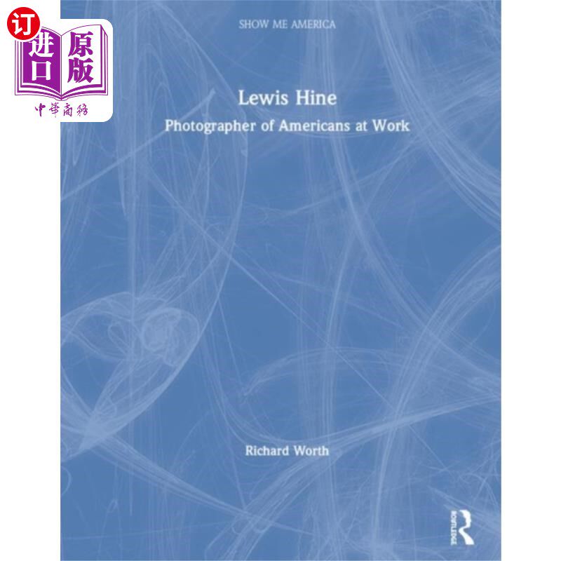 海外直订Lewis Hine 刘易斯·海因