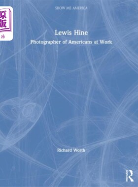 海外直订Lewis Hine 刘易斯·海因