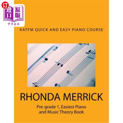 海外直订KATFM QUICK and EASY PIANO COURSE: Pre-grade 1, Easiest Piano and Music Theory B 快速简单钢琴课程：一年级前