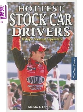海外直订Hottest Stock Car Drivers: Today's Greatest Superstars 最炙手可热的股票车手：当今最伟大的超级明星