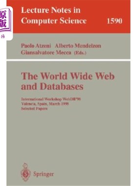 海外直订The World Wide Web and Databases: International Workshop Webdb'98, Valencia, Spa 万维网与数据库：19
