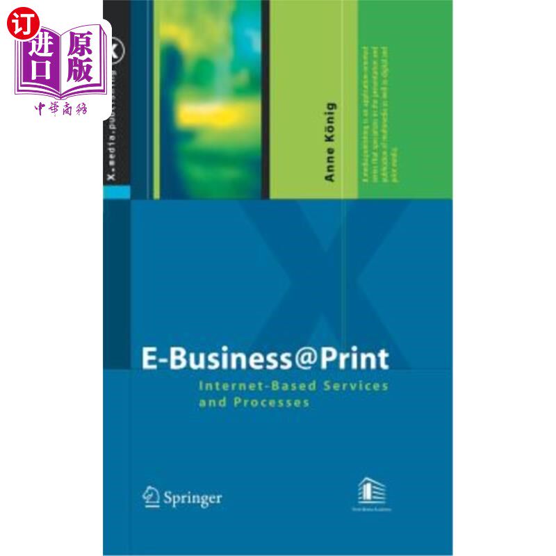 海外直订E-Business@print: Internet-Based Services and Processes E-Business@print：基于互联网的服务和流程