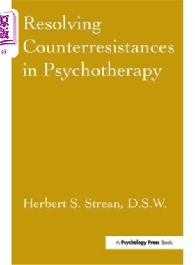 海外直订医药图书Resolving Counterresistances in Psychotherapy 化解心理治疗中的逆反心理