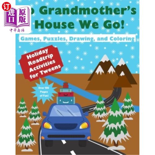 海外直订To Grandmother's House We Go!: Holiday Roadtrip Activities for Tweens 我们去奶奶家！：青少年假日旅行活动
