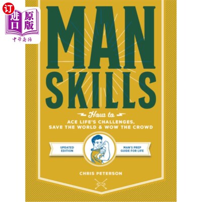 海外直订Manskills: How to Ace Life's Challenges, Save the World, and Wow the Crowd - Upd 曼斯基尔:如何应对生活的挑