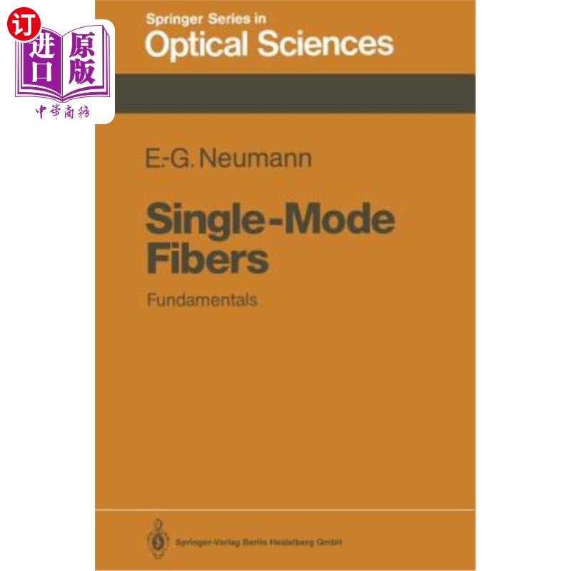 海外直订Single-Mode Fibers: Fundamentals 单模光纤：基础