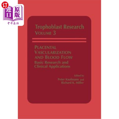 海外直订医药图书Placental Vascularization and Blood Flow: Basic Research and Clinical Applicatio 胎盘血管化与血流: