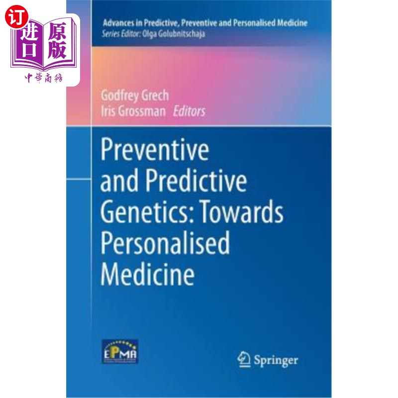 海外直订Preventive and Predictive Genetics: Towards Personalised Medicine