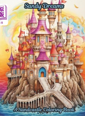 海外直订Sandy Dreams: A Sandcastle Coloring Book: A 50-page coloring book that brings th 沙滩梦：沙堡填色书：一本50