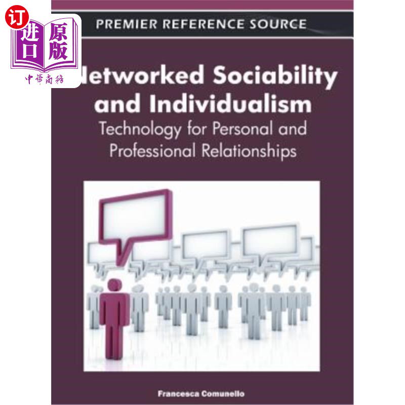 海外直订Networked Sociability and Individualism: Technology for Personal and Professiona 社交和个人主义：个人和