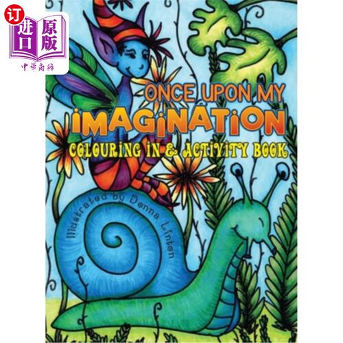海外直订Once Upon My Imagination: Colouring In and Activity Book Once Upon My Imagination:涂色和活动书