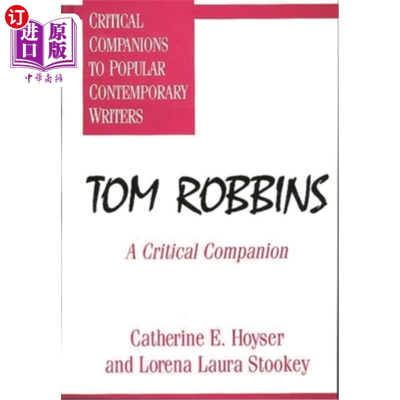 海外直订Tom Robbins: A Critical Companion 汤姆·罗宾斯:重要的伙伴