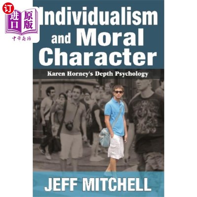海外直订Individualism and Moral Character 个人主义与品德