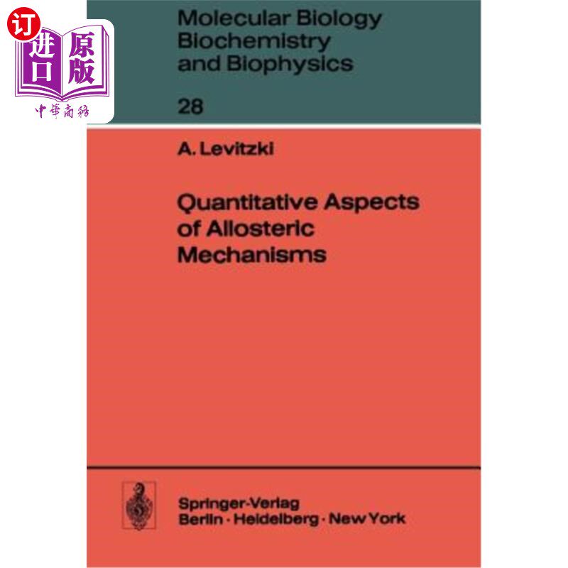 海外直订Quantitative Aspects of Allosteric Mechanisms 变构机制的定量研究