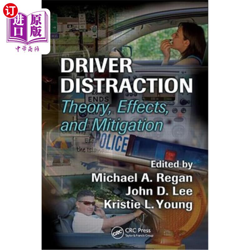 海外直订Driver Distraction: Theory, Effects, and Mitigation 驾驶员分心:理论、影响和缓解