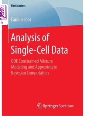 海外直订Analysis of Single-Cell Data: Ode Constrained Mixture Modeling and Approximate B 单细胞数据分析：ODE约束混