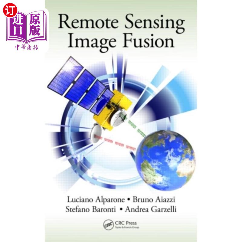 海外直订Remote Sensing Image Fusion 遥感图像融合