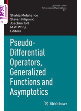 海外直订Pseudo-Differential Operators, Generalized Functions and Asymptotics 伪微分算子、广义函数和渐近性