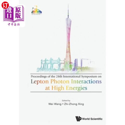 海外直订Lepton Photon Interactions at High Energies (Lepton Photon 2017) - Proceedings o
