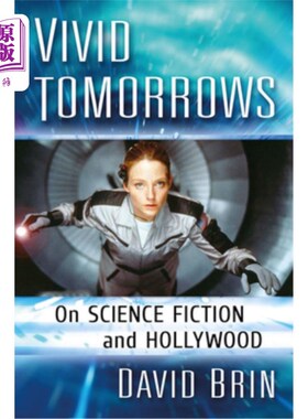 海外直订Vivid Tomorrows: On Science Fiction and Hollywood 生动的明天:科幻小说和好莱坞