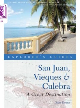 海外直订Explorer's Guide San Juan, Vieques & Culebra: A Great Destination 探险家指南圣胡安，别克斯岛和库莱布拉岛：