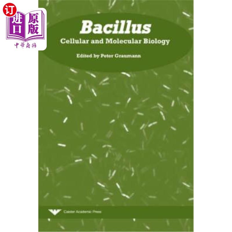 海外直订Bacillus: Cellular and Molecular Biology 芽孢杆菌:细胞与分子生物学
