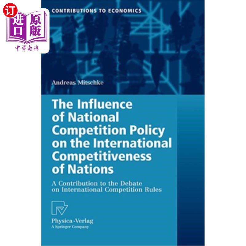 海外直订The Influence of National Competition Policy on the International Competitivenes 国家竞争政策对国家国际竞争