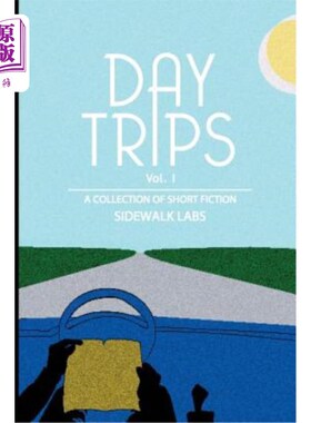 海外直订Day Trips, Vol. 1: a collection of speculative fiction 一日游，第一卷：投机小说集