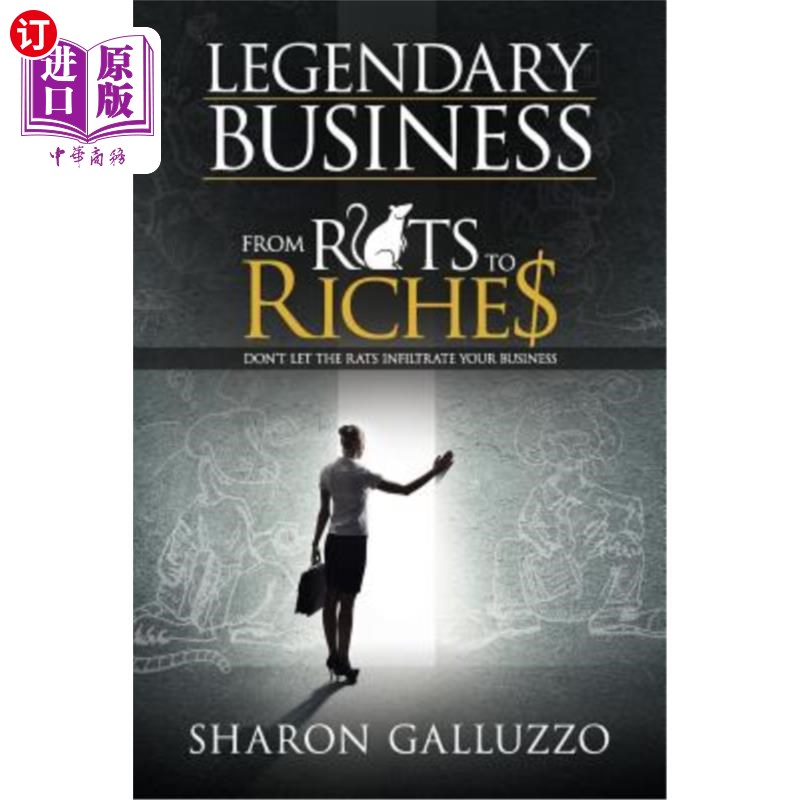 海外直订Legendary Business: From Rats to Riche$传奇事业：从老鼠到富人$