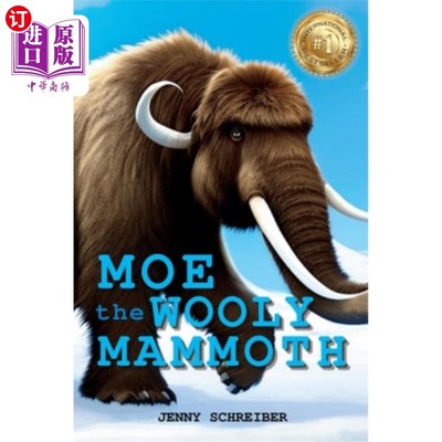海外直订Moe the Wooly Mammoth: Beginner Reader, Prehistoric World of Ice Age Giants with 移动长毛象:初级读者，冰河