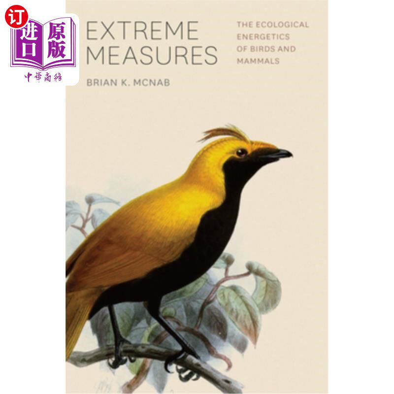 海外直订Extreme Measures: The Ecological Energetics of Birds and Mammals 极端措施：鸟类和哺乳动物的生态能量学