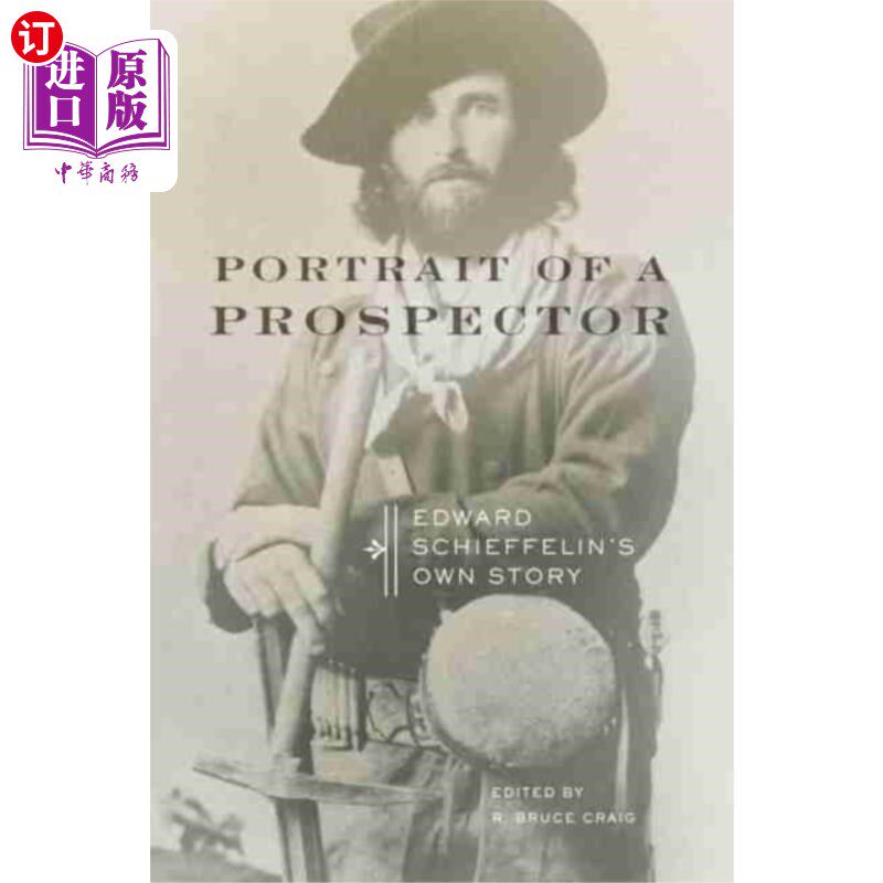海外直订Portrait of a Prospector 探矿者的肖像