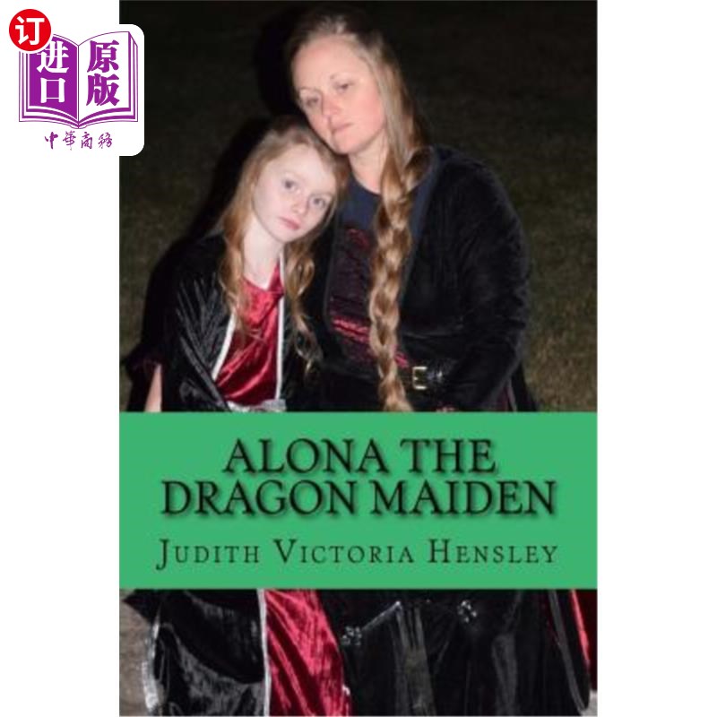 海外直订Alona The Dragon Maiden 阿罗娜，龙女