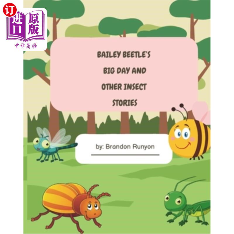 海外直订Bailey Beetle's Big Day and other Insect stories 贝利甲虫的大日子和其他昆虫的故事