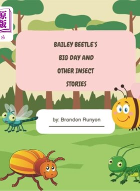 海外直订Bailey Beetle's Big Day and other Insect stories 贝利甲虫的大日子和其他昆虫的故事