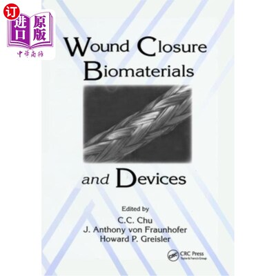 海外直订医药图书Wound Closure Biomaterials and Devices 伤口闭合生物材料和装置