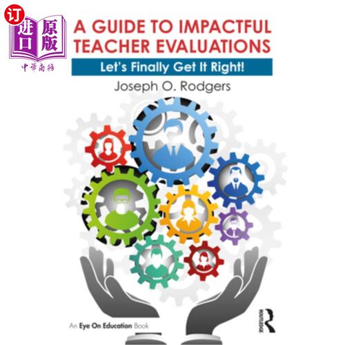 海外直订A Guide to Impactful Teacher Evaluations: Let's Finally Get It Right! 有影响力的教师评估指南:让我们把它做好