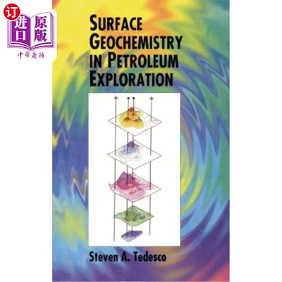 海外直订Surface Geochemistry in Petroleum Exploration 石油勘探中的地表地球化学