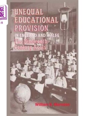 海外直订Unequal Educational Provision in England and Wal... 英格兰和威尔士的教育不平等